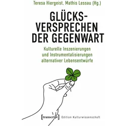 Glücksversprechen der Gegenwart, Fachbücher von Teresa, Lessau Hiergeist
