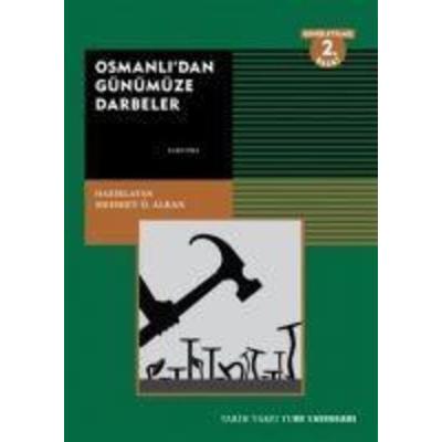 Osmanlidan Günümüze Darbeler, Taschenbuch von Mehmet Ö. Alkan, Tarih Vakfi Yurt yayinlari, 978-975-333-390-0