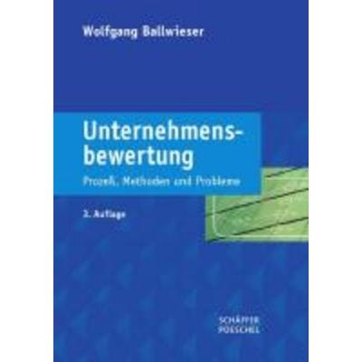 Unternehmensbewertung, Gebundene Ausgabe von Wolfgang Ballwieser, Schäffer-Poeschel, 978-3-7910-2939-9