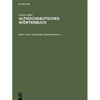 Einleitung. Wortfamilien A - L, Gebundene Ausgabe von Jochen Splett, De Gruyter, 978-3-11-119382-3