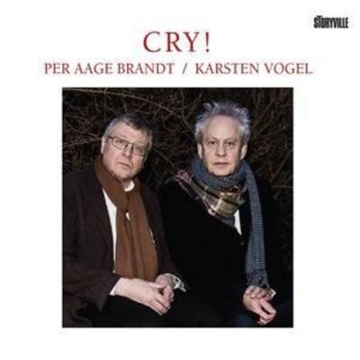 Cry! - Per Aage Brandt,Karsten Vogel, CD