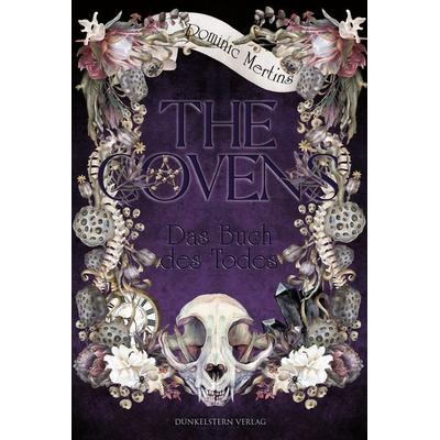 The Covens - Das Buch des Todes, Taschenbuch von Dominic Mertins, Dunkelstern Verlag, 978-3-9894711-5-3
