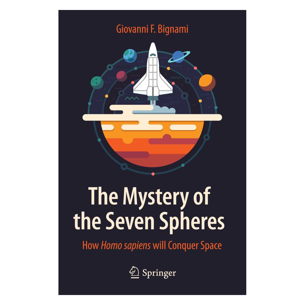 Springer The Mystery of the Seven Spheres (Englisch, Softcover, Giovanni F Bignami, Giovanni F. Bignami) (55583042)