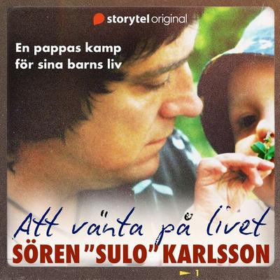 Att vänta på livet - Sören Karlsson, Audio, 9789180352574