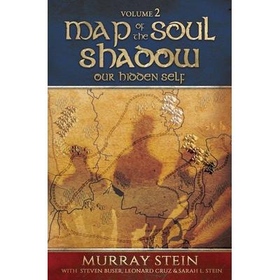 Map of the Soul - Shadow, Taschenbuch von Murray B. Stein,Sarah Stein,Leonard Cruz, Chiron Publications, 978-1-63051-800-4