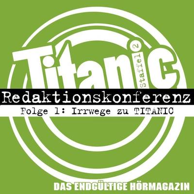 Irrwege zu TITANIC - Moritz Hürtgen,Torsten Gaitzsch,Julia Mateus, Audio, 4251489303496