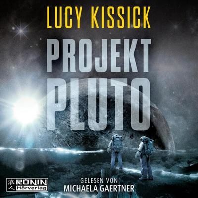 Projekt Pluto - Lucy Kissick, CD, 9783961546947