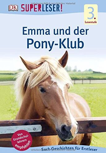 SUPERLESER! Emma und der Pony-Klub: 3. Lesestufe Sach-Geschichten für Leseprofis - Preis vom 11.10.2026 03:10:56 h