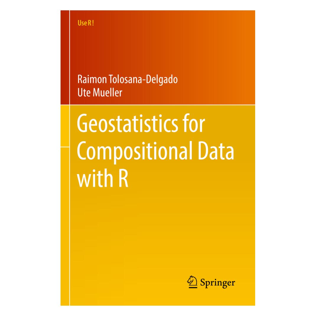 Springer Geostatistics for Compositional Data with R (Englisch, Softcover, Raimon Tolosana-Delgado, Ute Mueller) (56906572)