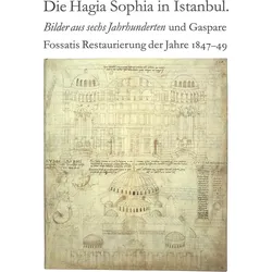 Die Hagia Sophia in Istanbul. Bilder au, Fachbücher