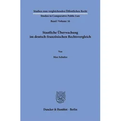 Staatliche Überwachung im deutsch-französischen Rechtsvergleich, Fachbücher von Max Schulze