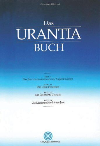 Editors of Urantia Foundation - Das Urantia Buch - Preis vom 17.10.2026 19:25:27 h