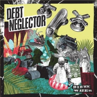 Dirty Water (col. Vinyl) - Debt Neglector, Vinyl