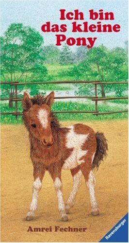 Amrei Fechner - Ich bin das kleine Pony - Preis vom 14.10.2026 23:07:16 h