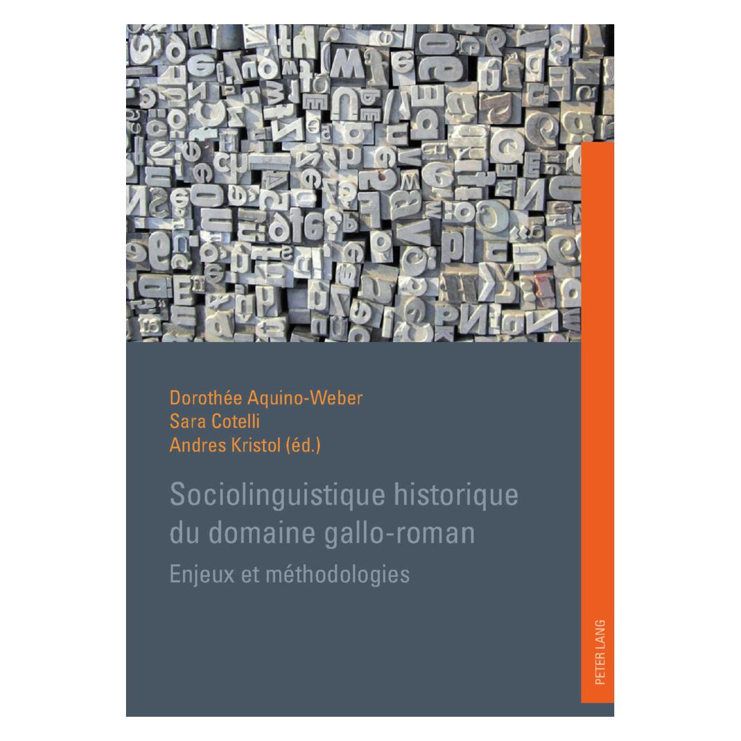 Peter Lang Sociolinguistique historique du domaine gallo-roman (Französisch, Softcover, Andres Kristol, Cotelli, Sara Aquino-Weber Dorothée) (56025762)