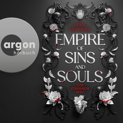 Empire of Sins and Souls 3 - Das zerrissene Herz - Beril Kehribar, Audio, 9783732476640