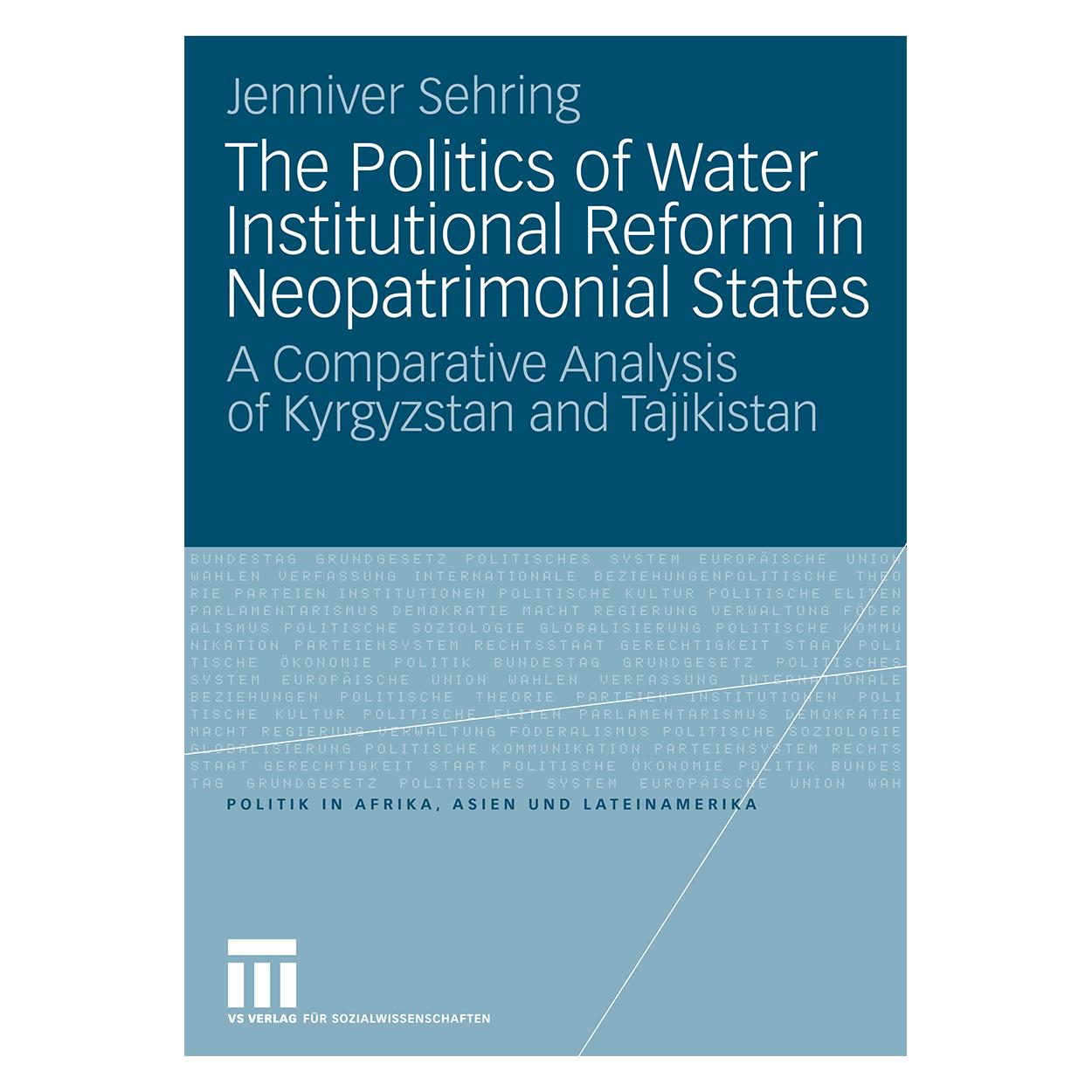 VS The Politics of Water Institutional Reform in Neopatrimonial States (Englisch, Softcover, Jenniver Sehring) (55196812)