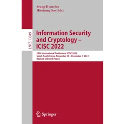 Information Security and Cryptology - ICISC 2022, Fachbücher von Hwajeong Seo, Seung-Hyun Seo