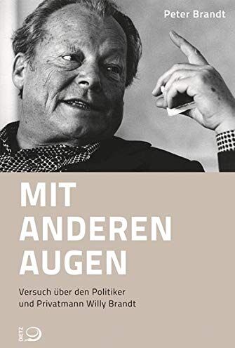 Peter Brandt - Mit anderen Augen: Versuch über den Politiker und Privatmann Willy Brandt - Preis vom 11.10.2026 03:10:56 h