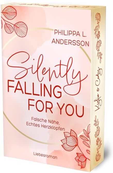Andersson, Philippa L. - Silently Falling For You - Falsche Nähe, Echtes Herzklopfen Limitierte Auflage mit Farbschnitt (Fake Lovers, Real Love) - Preis vom 15.10.2026 23:06:25 h