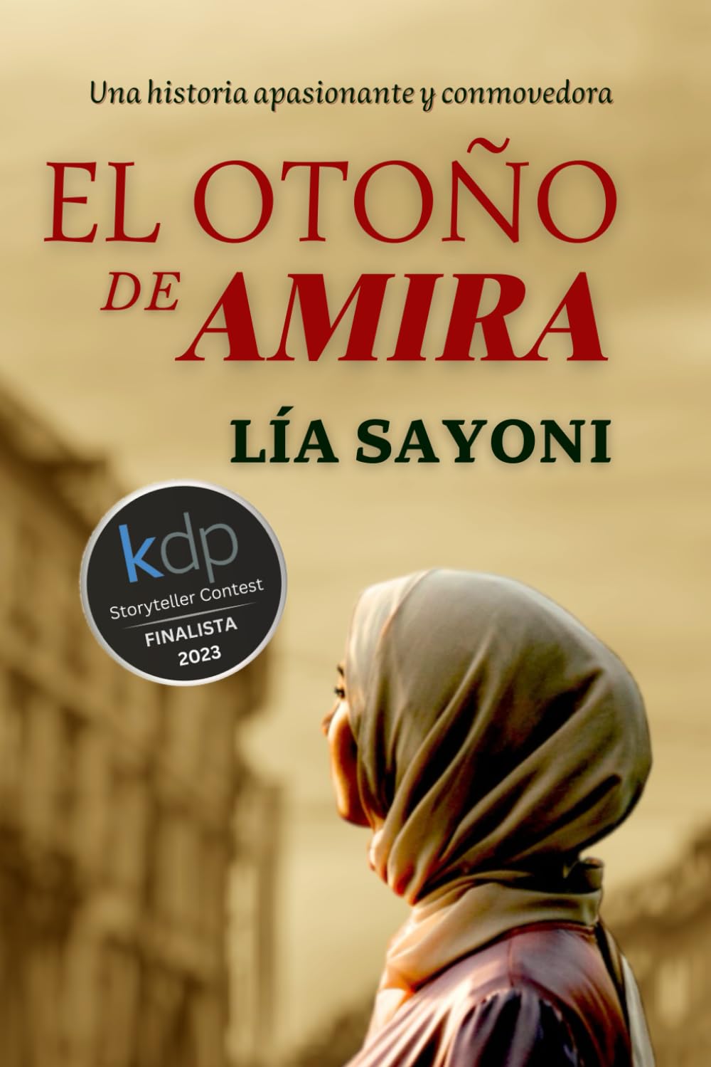 Lía Sayoni - EL OTOÑO DE AMIRA: Una novela apasionante y conmovedora. Sumérgete en esta maravillosa historia de amor del pasado, que se rebeló contra una cultura en la que imperaban el machismo y las tradiciones - Preis vom 06.10.2026 07:26:00 h