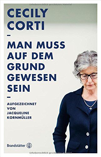 Cecily Corti - Man muss auf dem Grund gewesen sein - Preis vom 11.10.2026 03:10:56 h