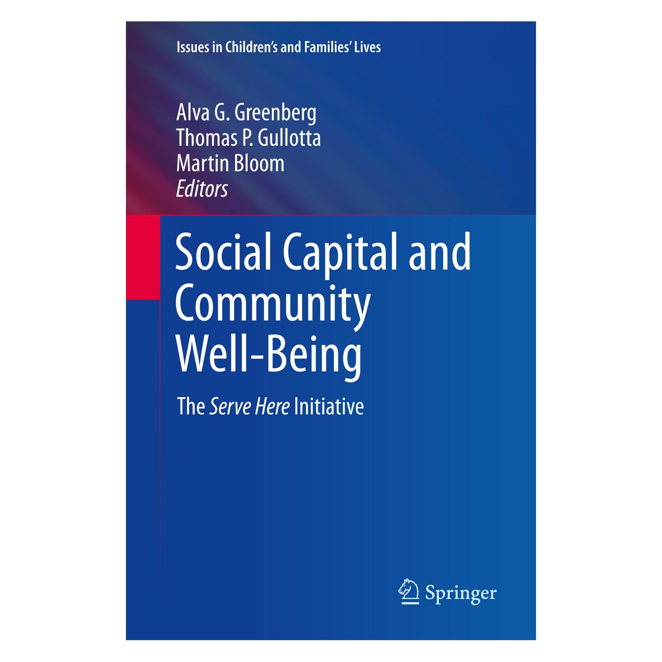 Springer Social Capital and Community Well-Being (Englisch, Hardcover, Alva G. Greenberg, Martin Bloom, Thomas P. Gullotta) (9783319332628)