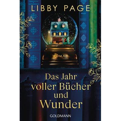 Das Jahr voller Bücher und Wunder, Taschenbuch von Libby Page, Goldmann
