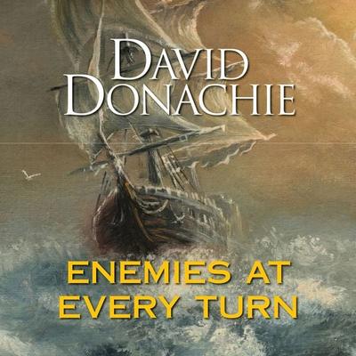 Enemies at Every Turn - David Donachie, Audio, 9781407926568