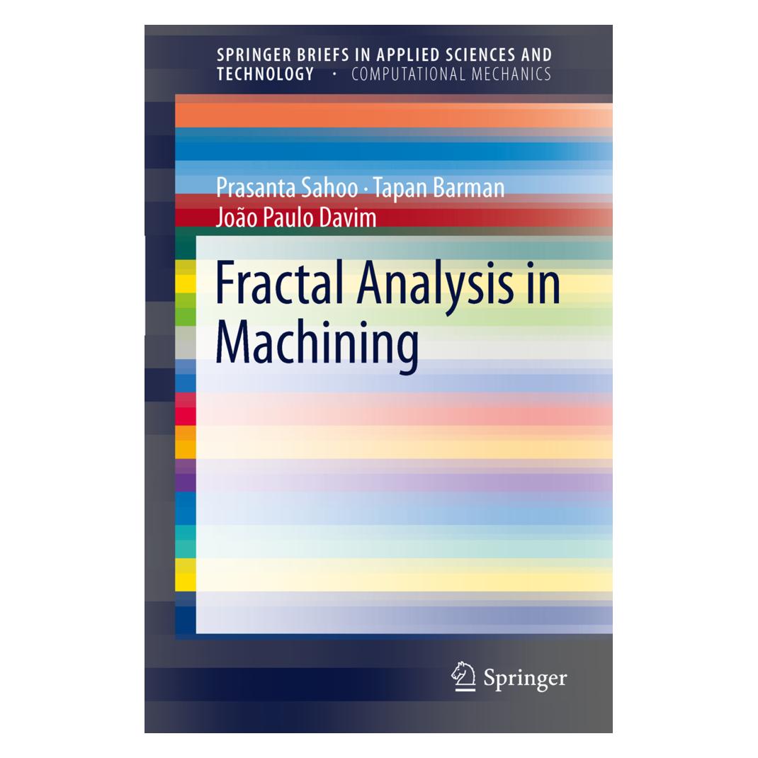 Springer Fractal Analysis in Machining (Englisch, Softcover, J Paulo Davim, J. Paulo Davim, Prasanta Sahoo, Tapan Barman) (55403974)