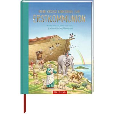 Meine große Kinderbibel zur Erstkommunion, Gebundene Ausgabe von Dietrich Steinwede, Coppenrath Verlag GmbH & Co. KG, 978-3-649-64397-5