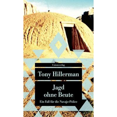 Jagd ohne Beute, Taschenbuch von Tony Hillerman, Unionsverlag, 978-3-293-20965-7