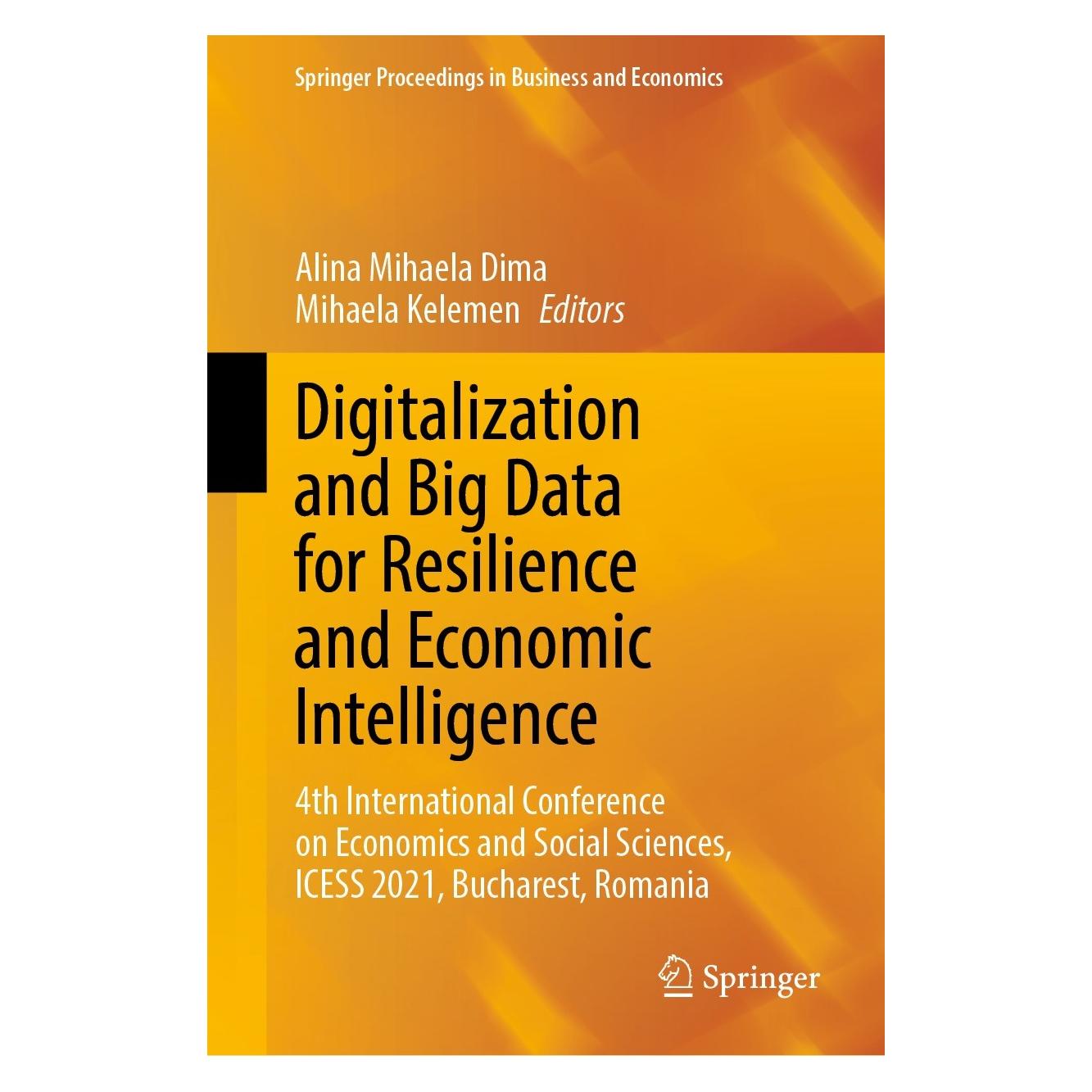 Springer Digitalization and Big Data for Resilience and Economic Intelligence (Englisch, Hardcover, Alina Mihaela Dima, Mihaela Kelemen) (9783030932855)