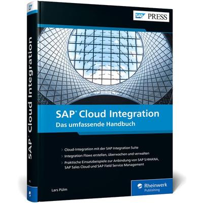 SAP Cloud Integration, Gebundene Ausgabe von Lars Pülm, Rheinwerk, 978-3-8362-8053-2