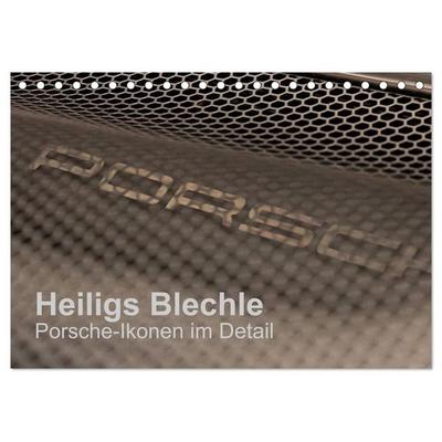 Heiligs Blechle - Porsche-Ikonen im Detail (Tischkalender 2027 DIN A5 quer), CALVENDO Monatskalender
