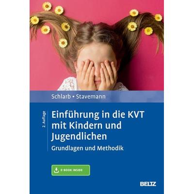 Einführung in die KVT mit Kindern und Jugendlichen, Set von Angelika A. Schlarb,Harlich H. Stavemann, Beltz Verlagsgruppe GmbH & Co. KG,