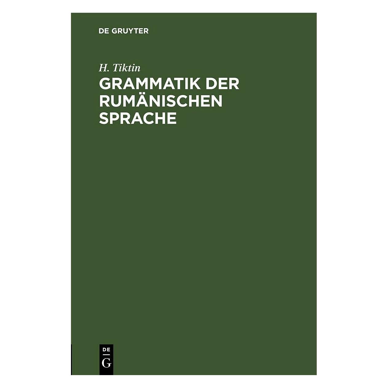De Gruyter Grammatik der rumänischen Sprache (Deutsch, Hardcover, H. Tiktin) (42665119)