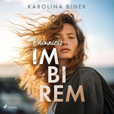 Pachniesz imbirem - Karolina Binek, Audio, 9788727161303