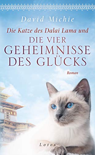 David Michie - Die Katze des Dalai Lama und die vier Geheimnisse des Glücks: Roman - Preis vom 09.10.2026 07:28:09 h