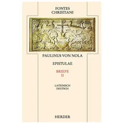 Fontes Christiani 2. Folge. Epistulae. Tl.2, Fachbücher von Paulinus von Nola