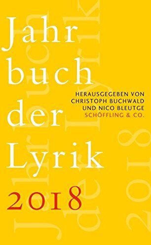 Christoph Buchwald (Hrsg.);Nico Bleutge (Hrsg.) - Jahrbuch der Lyrik 2018 - Preis vom 09.10.2026 07:28:09 h