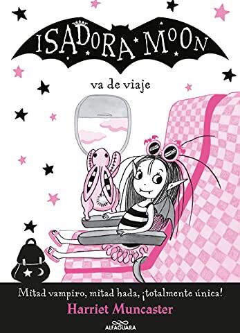 Harriet Muncaster - Isadora Moon 9 - Isadora Moon va de viaje: ¡Un libro mágico con purpurina en cubierta! (Harriet Muncaster, Band 9) - Preis vom 10.10.2026 11:48:34 h