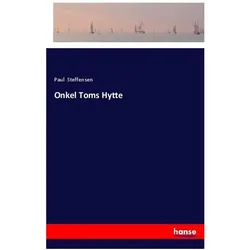 Onkel Toms Hytte, Belletristik von Paul Steffensen