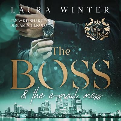 The Boss and the E-Mail mess - Laura Winter, Audio, 9783995000361