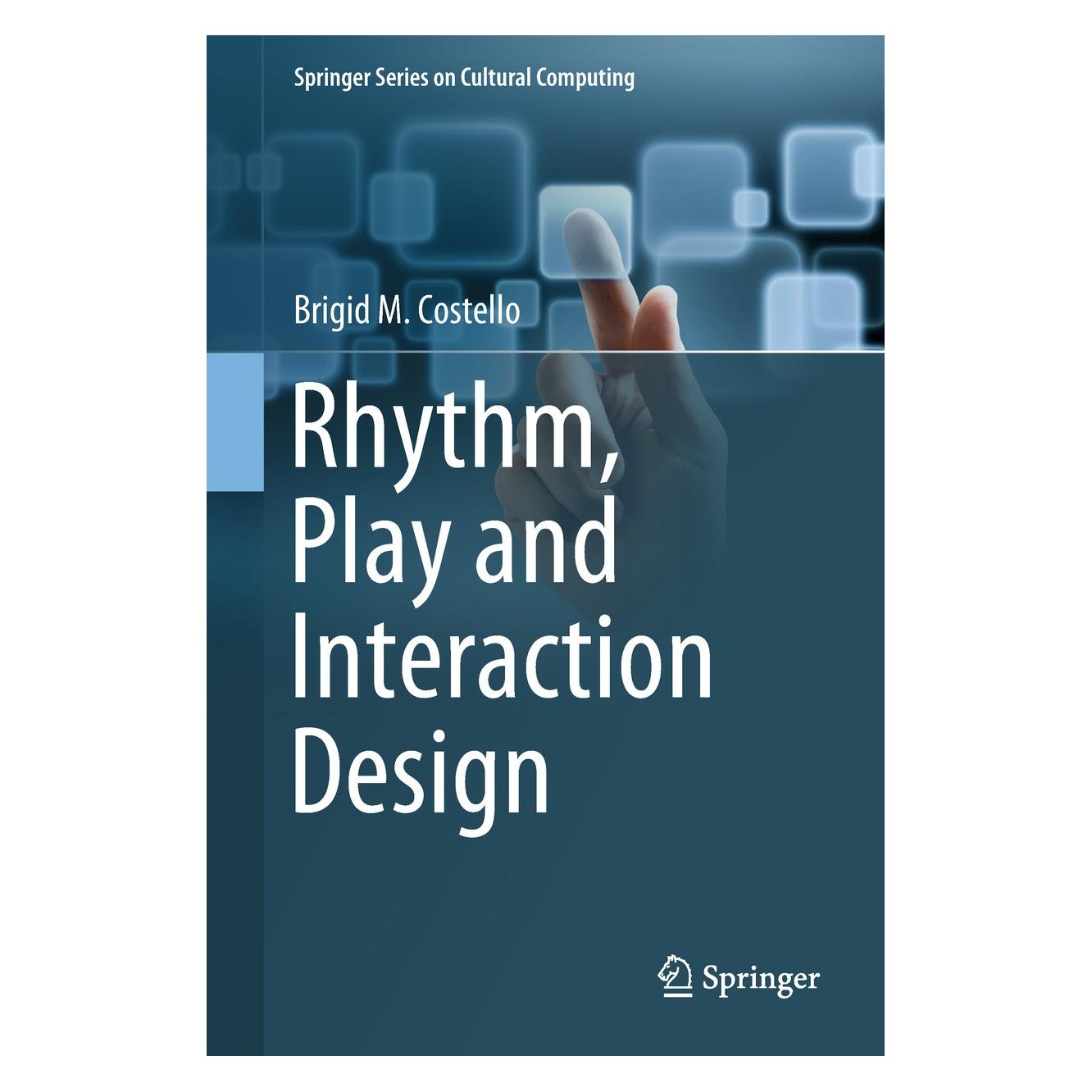Springer Costello:Rhythm, Play and Interaction D (Englisch, Hardcover, Brigid M. Costello) (9783319678481)