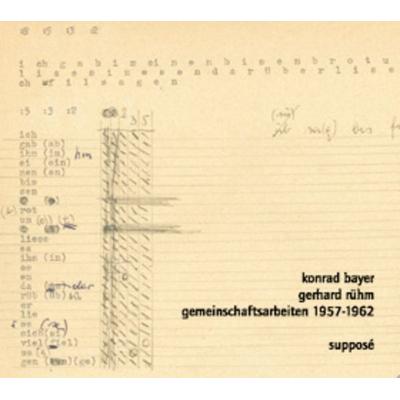 Gemeinschaftsarbeiten 1957-1962 - Konrad Bayer,Gerhard Rühm, CD, 9783932513336