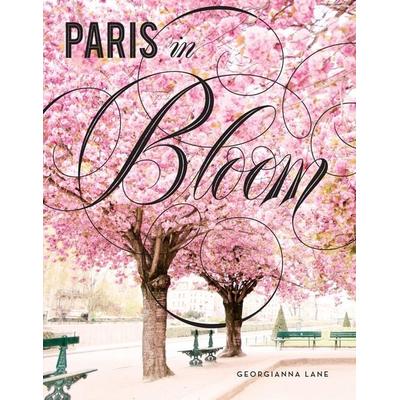 Paris in Bloom, Gebundene Ausgabe von Georgianna Lane, Abrams & Chronicle Books, 978-1-4197-2406-0