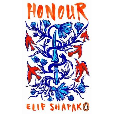 Honour, Taschenbuch von Elif Shafak, Penguin Books Ltd, 978-0-241-98924-1