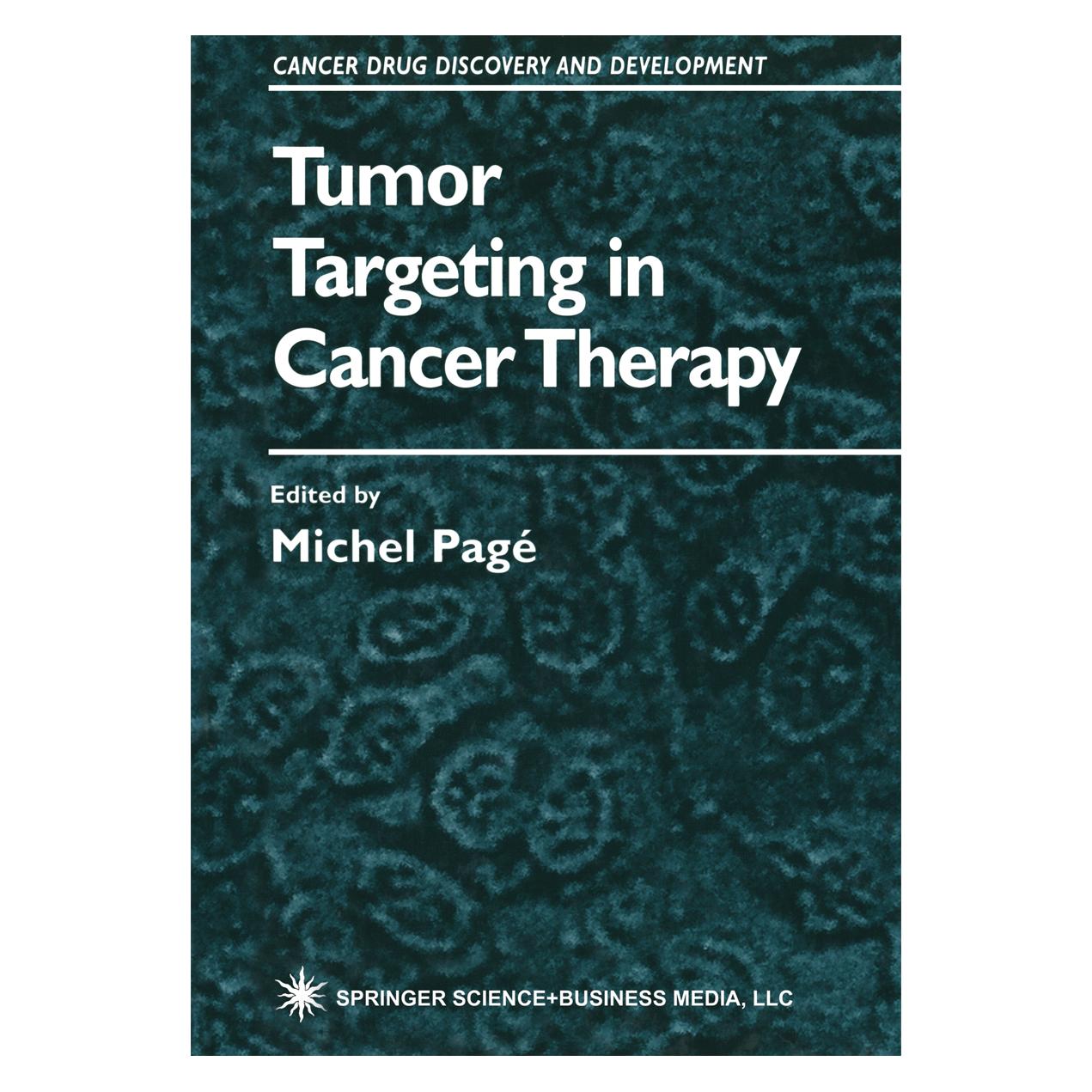 Springer Tumor Targeting in Cancer Therapy (Englisch, Softcover, Michel Pagé) (55382644)