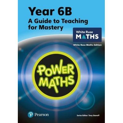 Power Maths Teaching Guide 6B - White Rose Maths edition, Taschenbuch von Josh Lury,Tony Staneff, Pearson, 978-1-292-45063-6